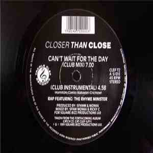 Closer Than Close - Can't Wait For The Day download flac