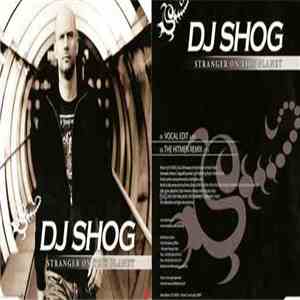 DJ Shog - Stranger On This Planet download flac
