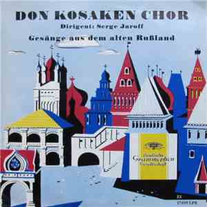 Don Kosaken Chor Dirigent Serge Jaroff - Gesänge Aus Dem Alten Russland download flac