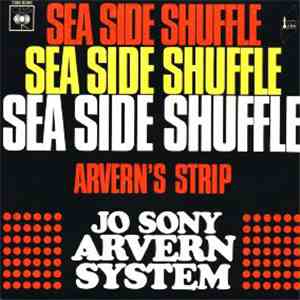 Jo Sony Arvern System - Sea Side Shuffle / Arvern's Strip download flac