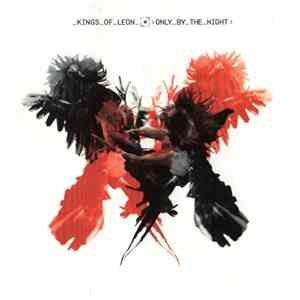 Kings Of Leon - Only By The Night download flac
