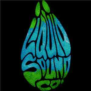 Liquid Sound Company - Cosmic Liquid Love download flac