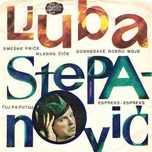 Ljuba Stepanović - Smešne Priče Mladog Čiče download flac