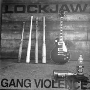 Lockjaw  - Gang Violence download flac
