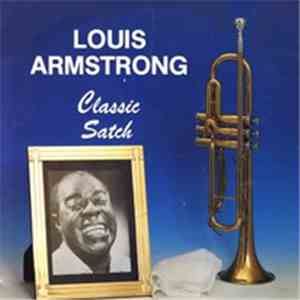 Louis Armstrong - Classic Satch download flac