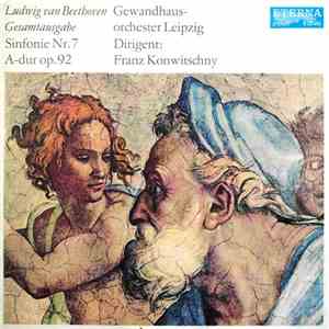 Ludwig van Beethoven - Gewandhausorchester Leipzig, Franz Konwitschny - Sinfonie Nr.7 A-Dur Op.92 download flac