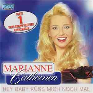 Marianne Cathomen - Hey Baby Küss Mich Noch Mal download flac