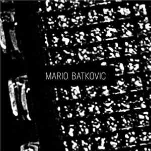 Mario Batkovic - Mario Batkovic download flac