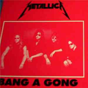 Metallica - Bang A Gong download flac