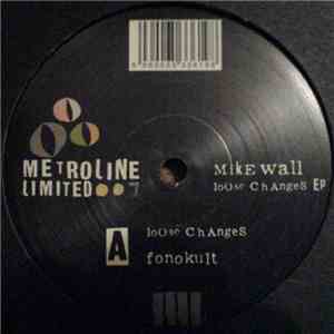 Mike Wall - Loose Changes EP download flac