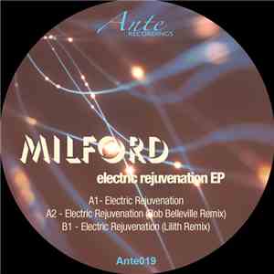 Milford  - Electric Rejuvenation EP download flac