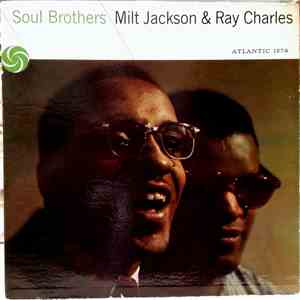 Milt Jackson & Ray Charles - Soul Brothers download flac