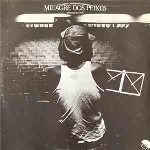 Milton Nascimento & Som Imaginário - Milagre Dos Peixes (Gravado Ao Vivo) download flac