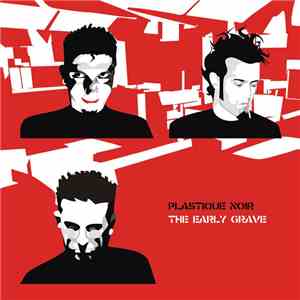 Plastique Noir - The Early Grave download flac