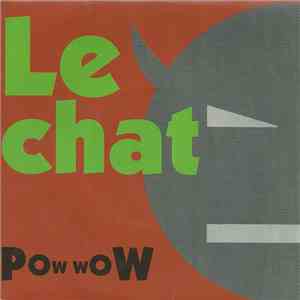Pow Wow  - Le Chat FLAC album