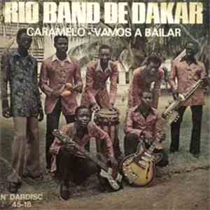 Rio Band De Dakar - Caramelo / Vamos A Bailar download flac