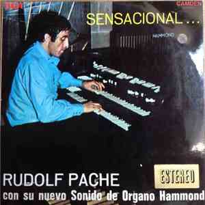 Rudolf Pache Con Su Nuevo Sonido De Organo Hammond - Sensacional... download flac