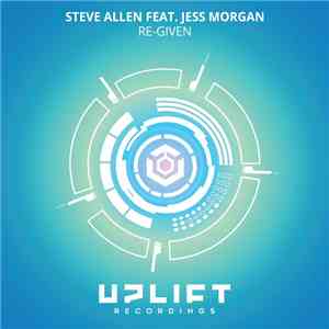 Steve Allen  Feat. Jess Morgan  - Re-Given download flac