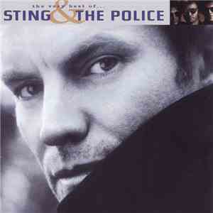 Sting & The Police - The Very Best Of... Sting & The Police download flac