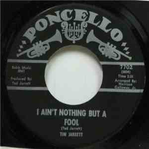 Ted Jarrett - I Ain't Nothing But A Fool / Worry download flac