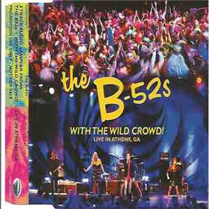 The B-52's - With The Wild Crowd! (Live In Athens, GA) (3 Track Audio Sampler) download flac