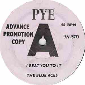 The Blue Aces - I Beat You To It / I Just Can’t Help Lovin’ You download flac