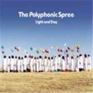The Polyphonic Spree - Light And Day download flac