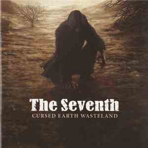 The Seventh - Cursed Earth Wasteland download flac
