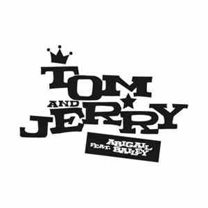 Tom & Jerry  Feat. Abigail Bailey - Don't Lie download flac