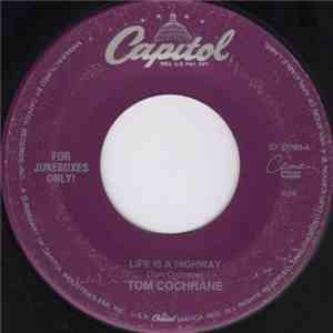 Tom Cochrane - Life Is A Highway / Emotional Truth download flac