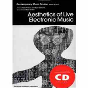 Various - Contemporary Music Review: Aesthetics Of Live Electronic Music download flac