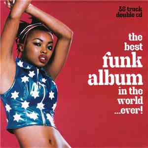 Various - The Best Funk Album In The World...Ever download flac