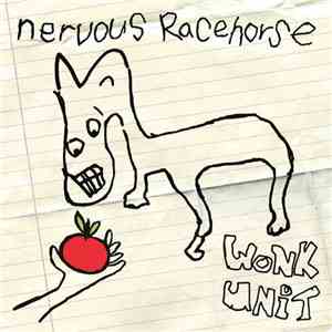 Wonk Unit - Nervous Racehorse download flac