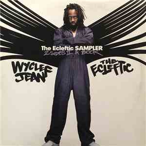 Wyclef Jean - The Ecleftic Sampler (2 Sides II A Book) download flac