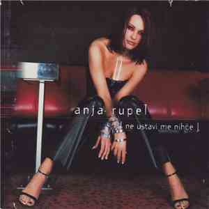 Anja Rupel - Ne Ustavi Me Nihče download flac