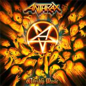 Anthrax - Worship Music download flac