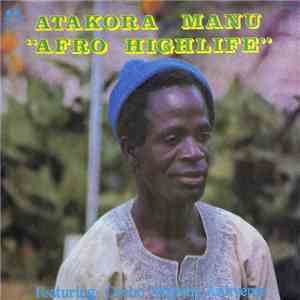 Atakora Manu - Afro Highlife download flac