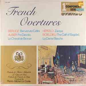 Berlioz, Auber, Herold, Boieldieu - Orchestre du Théâtre National de L'Opéra de Paris, Orchestre Des Concerts De Paris Conducted By Pierre-Michel Le Conte - French Overtures download flac