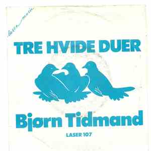 Bjørn Tidmand - Tre Hvide Duer download flac