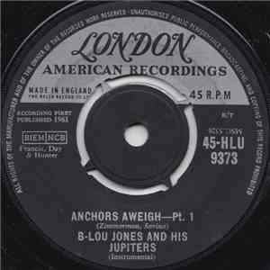 B-Lou Jones And His Jupiters - Anchors Aweigh download flac