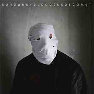 Burgundy Blood - Suede Comet download flac