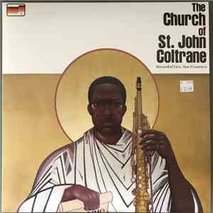 Church of Saint John Coltrane - Recorded Live, San Francisco download flac
