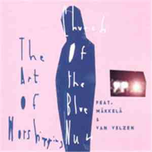 Church Of The Blue Nun & Mäkkelä - The Art Of Worshipping download flac