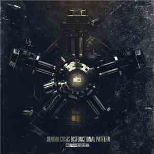 Densha Crisis - Disfunctional Pattern FLAC album