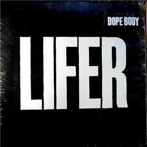 Dope Body - Lifer download flac