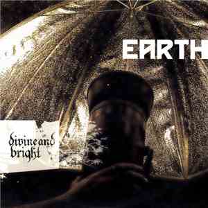 Earth  - Divine And Bright download flac