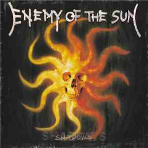 Enemy Of The Sun  - Shadows download flac
