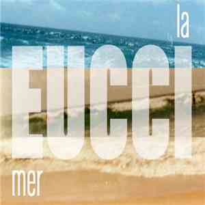 Eucci - La Mer / Storm Summer Girls download flac