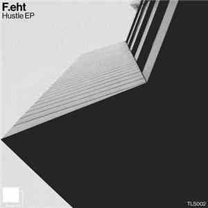F.eht - Hustle EP download flac