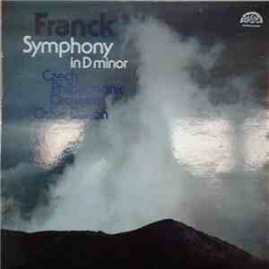 Franck, Czech Philharmonic Orchestra, Oskar Danon - Symphony In D Minor download flac